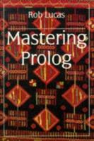 Mastering Prolog 1857284003 Book Cover