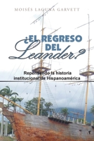 ¿El regreso del Leander? Repensando la historia institucional de Hispanoamérica 1665530227 Book Cover