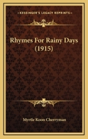 Rhymes For Rainy Days 1120693063 Book Cover