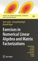Exercises in Numerical Linear Algebra and Matrix Factorizations (Texts in Computational Science and Engineering, 23) 3030597911 Book Cover