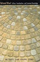 Rational Ritual: Culture, Coordination, and Common Knowledge 069100949X Book Cover