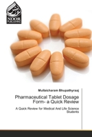 Pharmaceutical Tablet Dosage Form- a Quick Review 6203860212 Book Cover