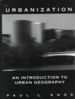 Urbanization: An Introduction to Urban Geography (2nd Edition) 0131424505 Book Cover