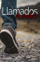 Llamados a más: Llamados de Dios y respuestas del hombre B08RH7MKFX Book Cover