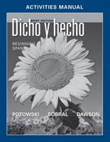 Dicho y Hecho, Activities Manual: Beginning Spanish [With Access Code] 0470937912 Book Cover