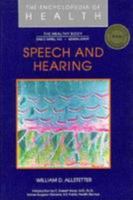 Speech and Hearing: The Healthy Body 079100029X Book Cover