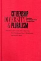 Citizenship, Diversity, and Pluralism: Canadian and Comparative Perspectives 0773518932 Book Cover