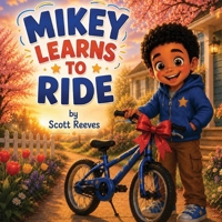 Mikey Learns To Ride B0H9CJDVKL Book Cover