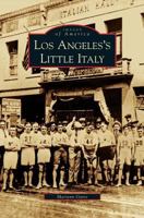 Los Angeles's Little Italy 0738571881 Book Cover