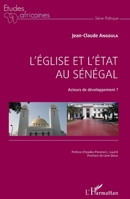L'Église et l'État au Sénégal: Acteurs de développement? (Études Africaines) (French Edition) 2343065810 Book Cover