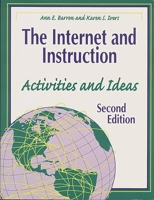 The Internet and Instruction: Activities and Ideas 1563086131 Book Cover