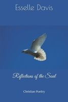 Reflections of the Soul: Christian Poetry (Heart and Soul Christian Poetry Collection) B08HT8687R Book Cover