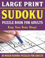 Large Print Sudoku Puzzle Book For Adults: Easy Medium and Hard Large Print Puzzle For Adults | Brain Games For Adults - Vol 36 B0933KLQC9 Book Cover