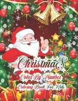 Christmas Color By Number Coloring Book For Kids: 50 Color By Numbers Christmas Coloring Pages for Kids 1712708872 Book Cover