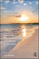 Spirituality in Clinical Practice: Incorporating the Spiritual Dimension in Psychotherapy and Counseling 1583910670 Book Cover
