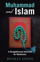 Muhammad and Islam: A Straightforward Overview for Westerners 166570280X Book Cover