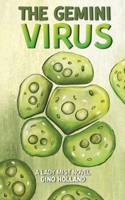 The Gemini Virus: A Lady Mist Novel 1643787632 Book Cover