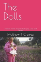 The Dolls: A Series of Doll Stories Including Lily, Emily and Thomas B0F1NFR24S Book Cover