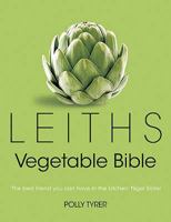 Leiths Vegetable Bible 0747597898 Book Cover