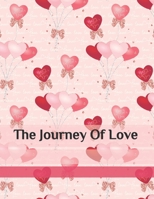 The Journey Of Love: A DIY Photo Journal With Different Love Quotes (A Gift of Romance) 165256134X Book Cover