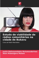 Estudo de viabilidade de rádios comunitárias na cidade de Bukavu: Caixa de Rádio Maendeleo 6204138219 Book Cover