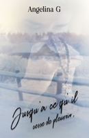 Jusqu'� ce qu'il cesse de pleuvoir: Roman gay 2956994379 Book Cover