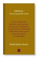 Denial: The Unspeakable Truth 1910749966 Book Cover