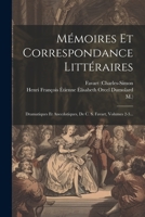 Mémoires Et Correspondance Littéraires: Dramatiques Et Anecdotiques, De C. S. Favart, Volumes 2-3... 1022630024 Book Cover