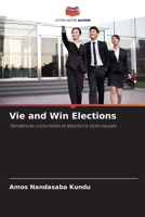 Vie and Win Elections 6209282008 Book Cover