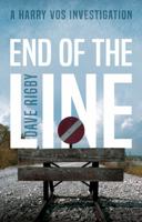 End of The Line: A Harry Vos Investigation 1800465726 Book Cover
