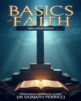 Basics of Faith: Bible School Edition B0FNQL4DSN Book Cover
