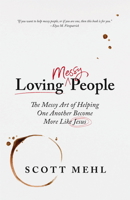 Loving Messy People 163342183X Book Cover