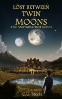 Lost Between Twin Moons: An Epic Portal World Survival Tale (The Stormmarked Series) B0FK3T3RN9 Book Cover