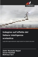 Indagine sull'effetto del fattore intelligenza scolastica: sugli stili di apprendimento degli studenti nei sistemi educativi 6206017222 Book Cover