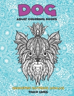 Adult Coloring Books Geometric Patterns Animals - Thick Lines - Dog B08R9MSQSC Book Cover