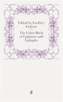 The Faber Book of Epigrams and Epitaphs 0571110908 Book Cover