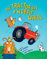 THE TRACTOR HAS A WOBBLY WHEEL 1991006926 Book Cover