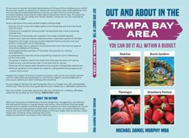 OUT AND ABOUT IN THE TAMPA BAY AREA: YOU CAN DO IT ALL WITHIN A BUDGET (Travel Books) 1966912102 Book Cover