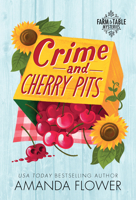 Crime and Cherry Pits 1728273056 Book Cover