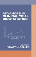 Advances in Clinical Trial Biostatistics 0824790324 Book Cover