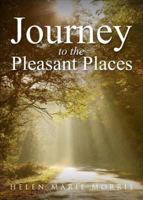 Journey to the Pleasant Places 1682545407 Book Cover
