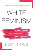 White Feminism 1982134410 Book Cover