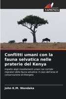 Conflitti umani con la fauna selvatica nelle praterie del Kenya 6205306727 Book Cover