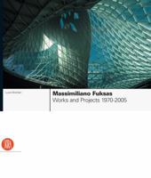 Massimiliano Fuksas: Works and Projects, 1970-2005 8876242899 Book Cover