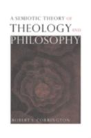 A Semiotic Theory of Theology and Philosophy 0521093244 Book Cover