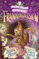 Frankenstiltskin 1406389676 Book Cover