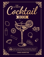 The Ultimate Cocktail Book: Over 50 Classic Cocktail Recipes null Book Cover