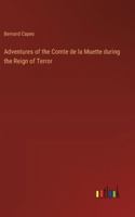Adventures of the Comte de la Muette during the Reign of Terror 3368938843 Book Cover