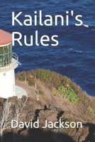 Kailani's Rules B08WJTJZDF Book Cover