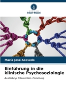 Einführung in die klinische Psychosoziologie (German Edition) 6206648494 Book Cover